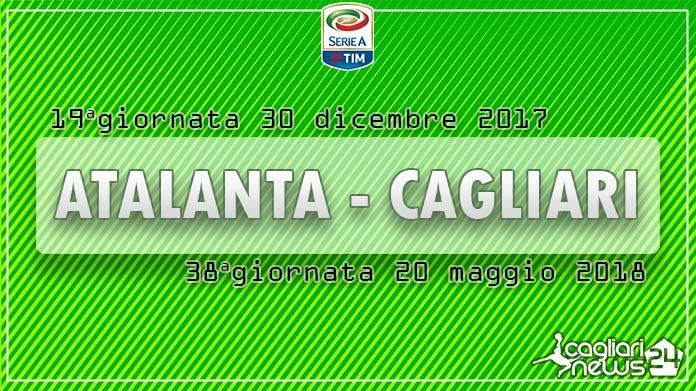 calendario serie a diciottesima giornata atalanta cagliari