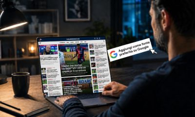 Google lancia le "Fonti preferite": aggiungi Cagliari News 24 per non perdere più una notizia 32 cagliari news 24 fonti preferite google