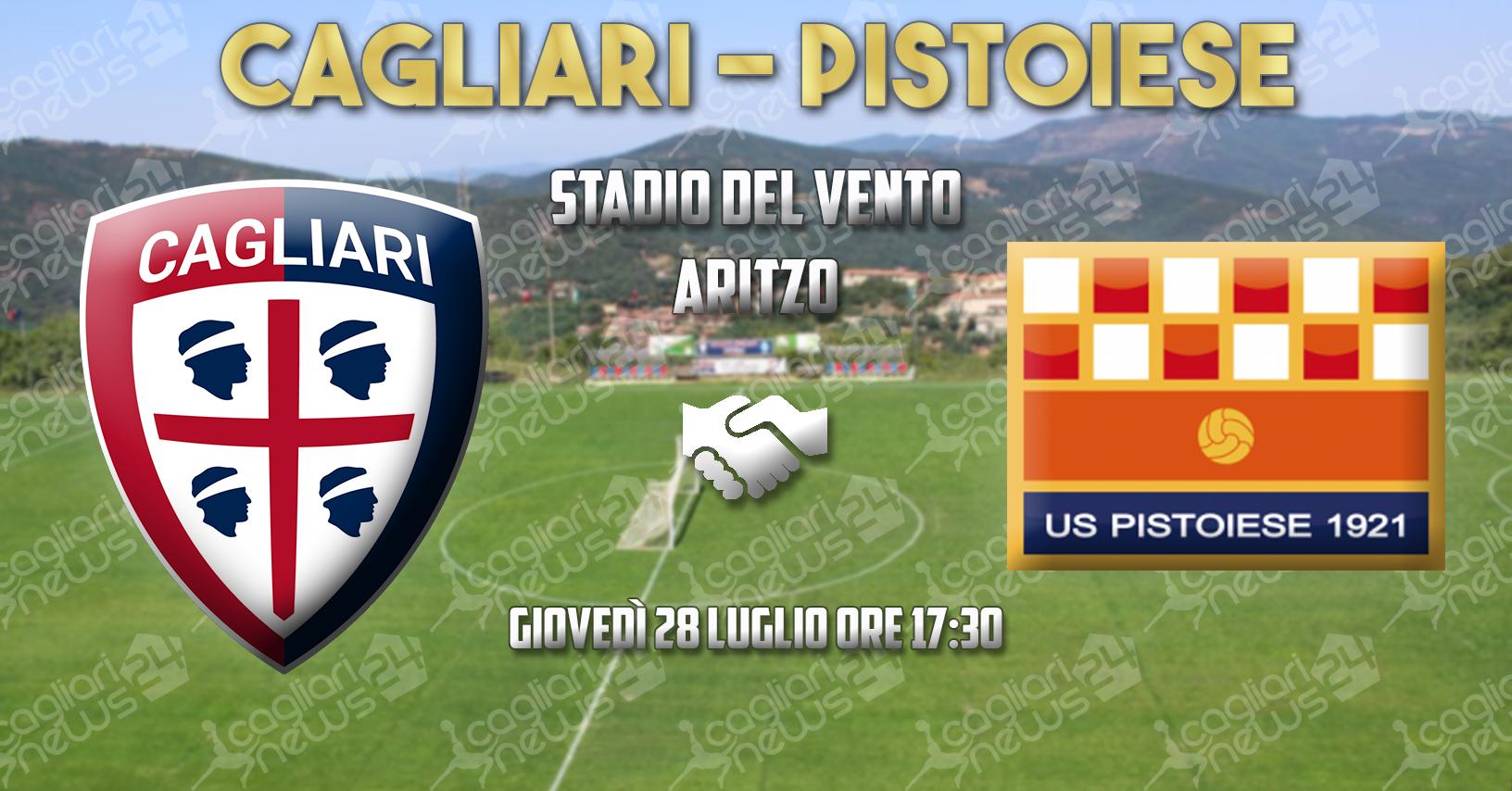 amichevole cagliari pistoiese